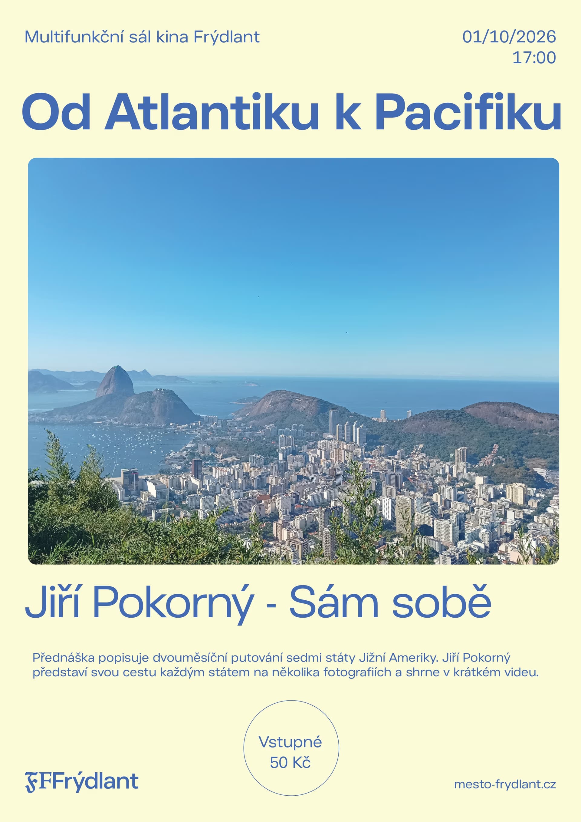 A poster for a travel presentation titled From the Atlantic to the Pacific featuring Rio de Janeiro.