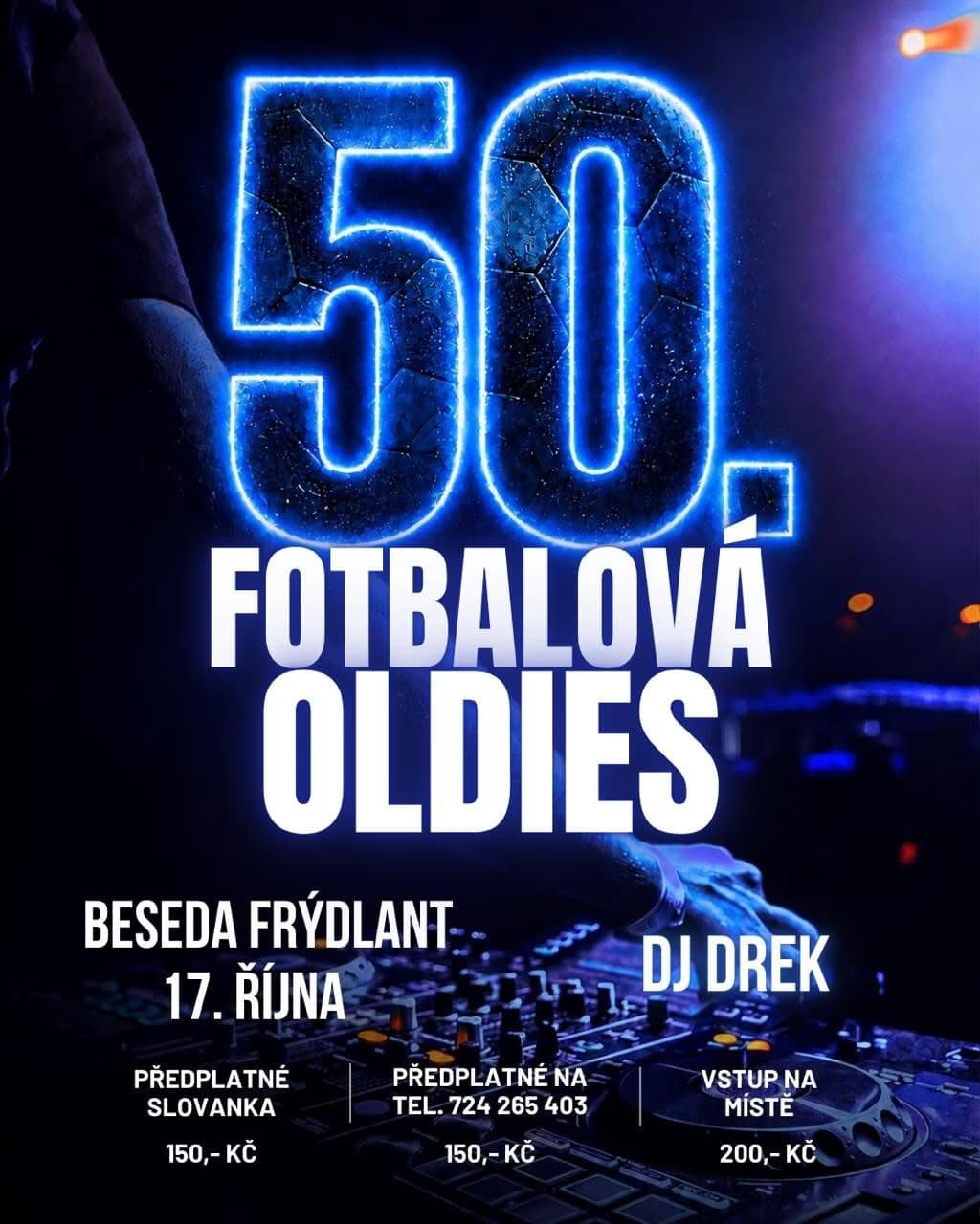 Veranstaltungsplakat für die 50. Fotbalová Oldies Party mit blauem Leuchtschriftzug und DJ-Pult.
