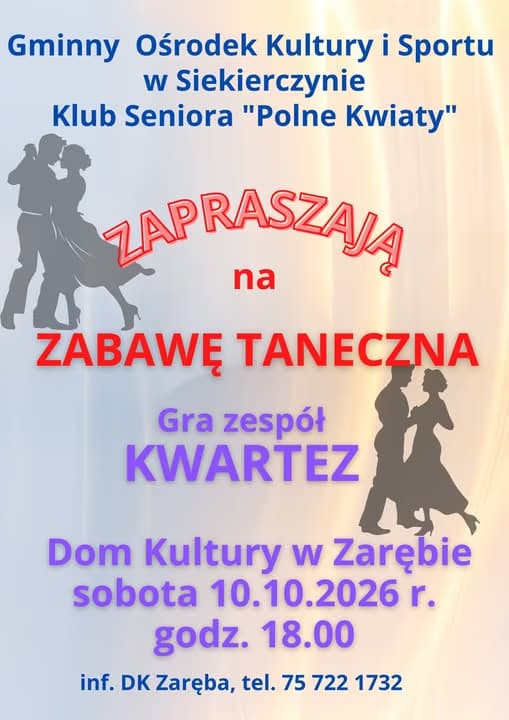 A poster announces a dance party with the band Kwartez at the Dom Kultury in Zaręba.