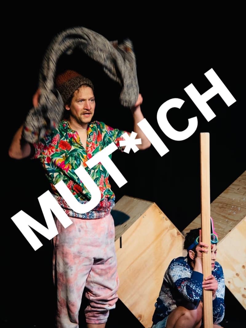 MUT*ich, the anatomy of fear and courage