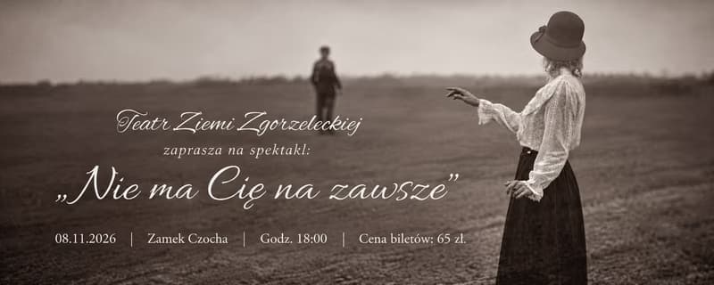 Theaterstück ,,Nie ma Cię na zawsze” 08.11.2026