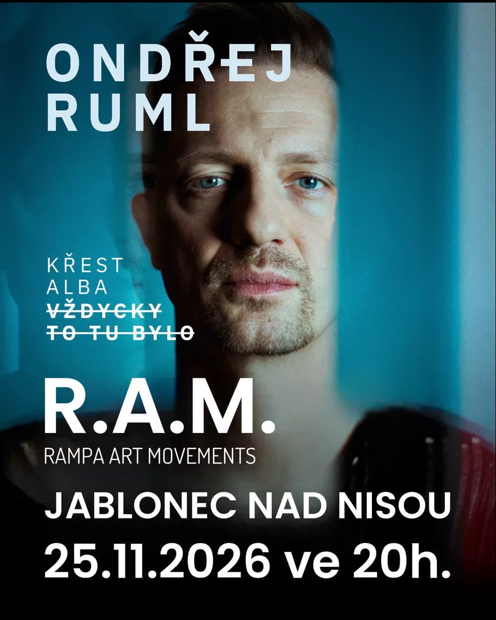 Portret muzyka Ondřeja Rumla z nałożonymi informacjami o koncercie promującym płytę w Jabloncu.