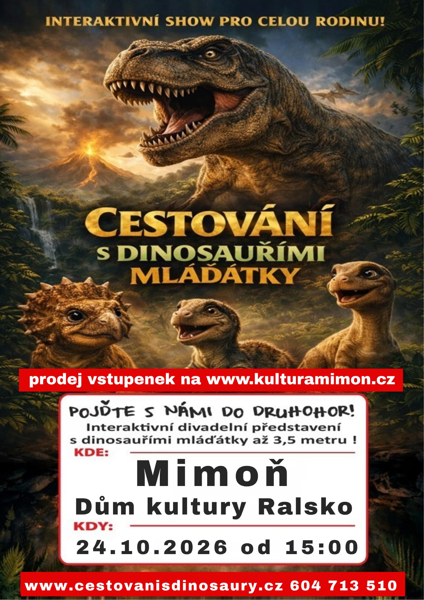 Ein Werbeplakat für eine Dinosaurier-Show zeigt einen großen T-Rex, Dinosaurierbabys und Veranstaltungsdetails.