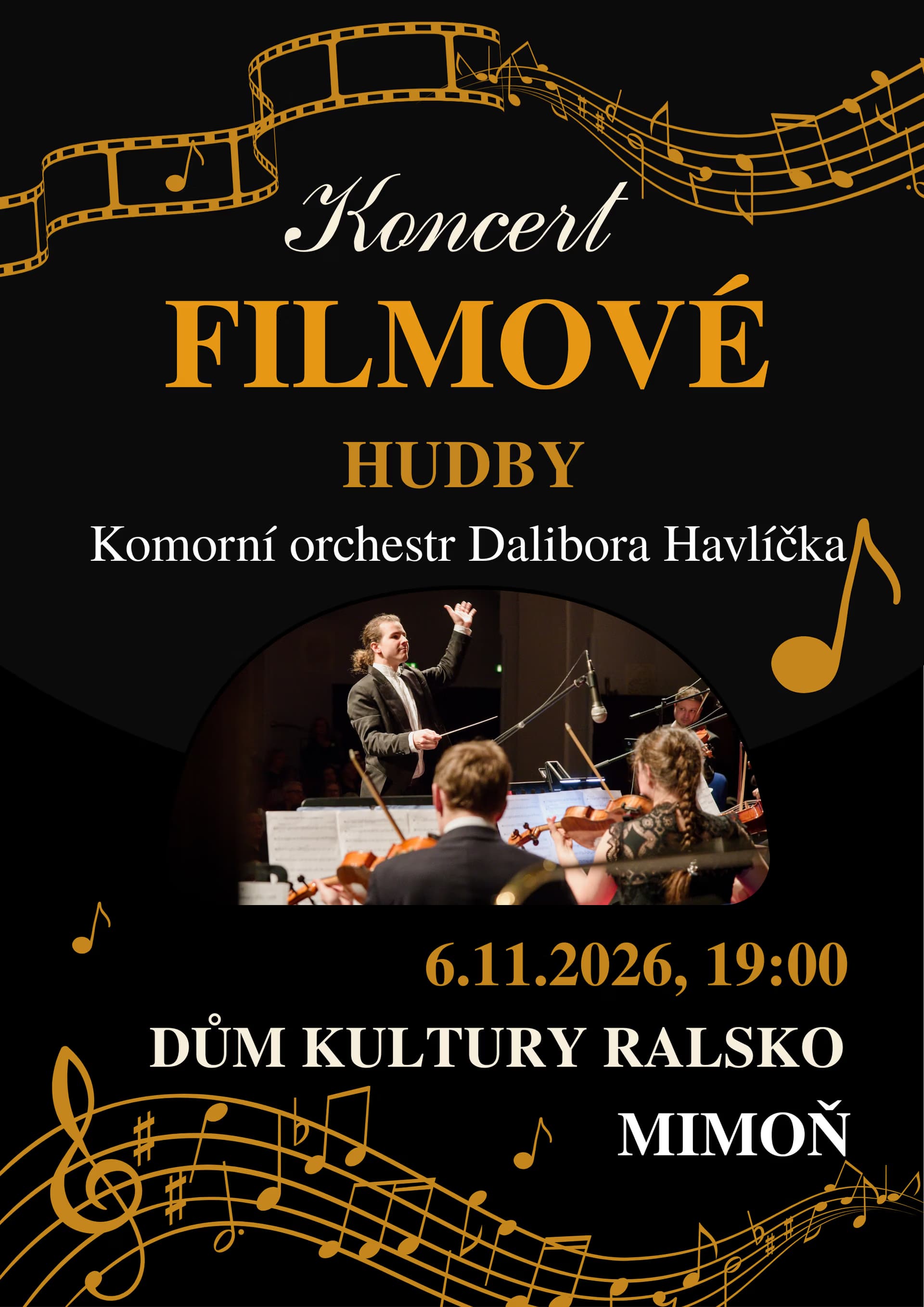 Ein schwarzes Plakat für ein Filmmusikkonzert des Kammerorchesters Dalibor Havlíček in Mimoň.