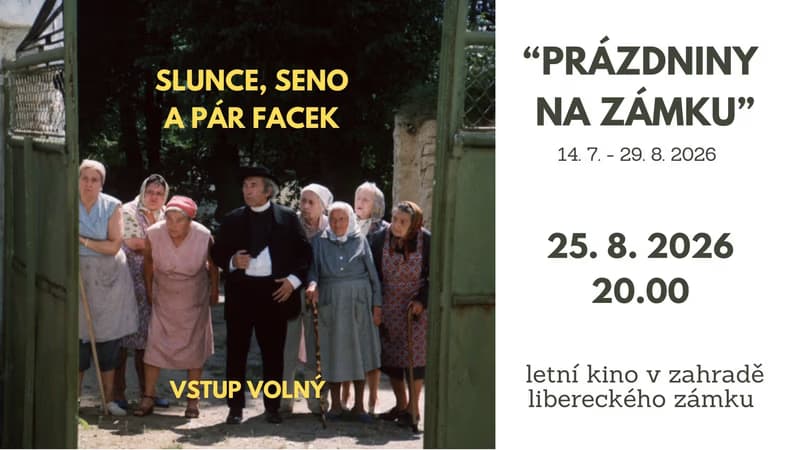LETNÍ KINO NA ZÁMKU - SLUNCE, SENO A PÁR FACEK