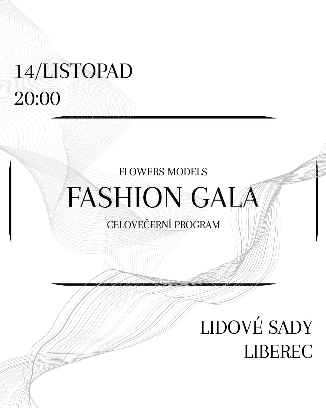 Minimalistický černobílý plakát na módní galavečer v libereckých Lidových sadech.